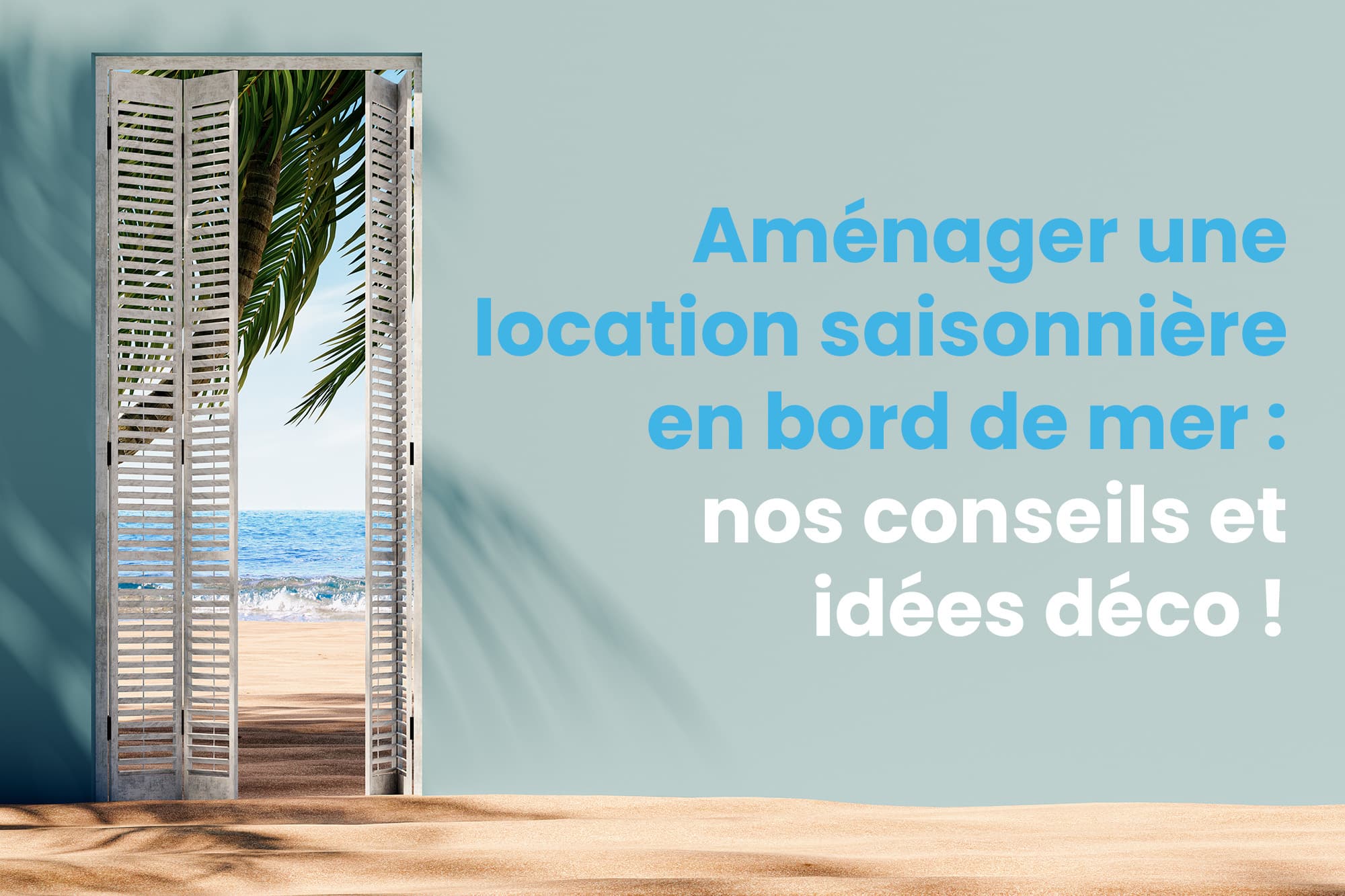 aménager une location saisonnière en bord de mer