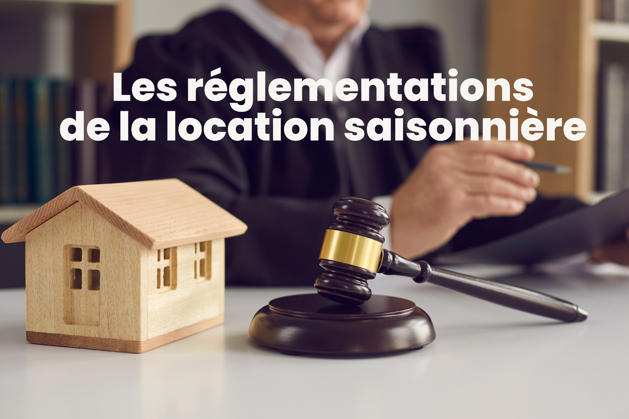 Les réglementations de la location saisonnière