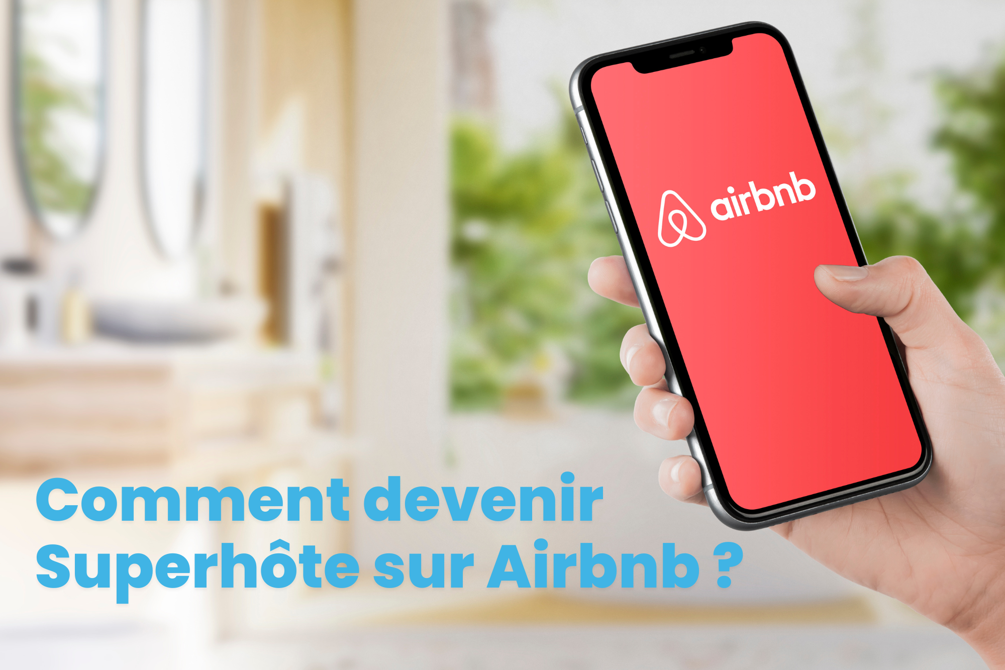 Comment devenir Superhôte sur Airbnb ?