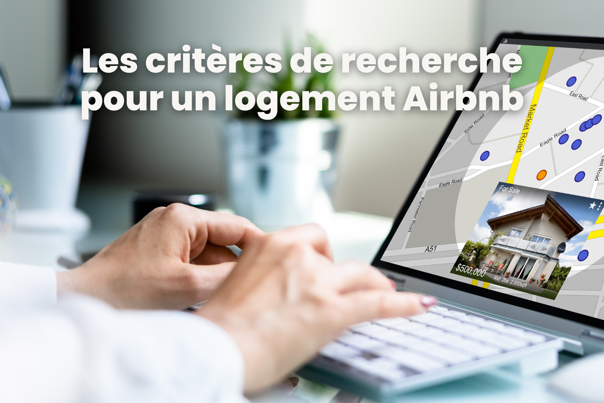 Les critères de recherche pour un logement Airbnb