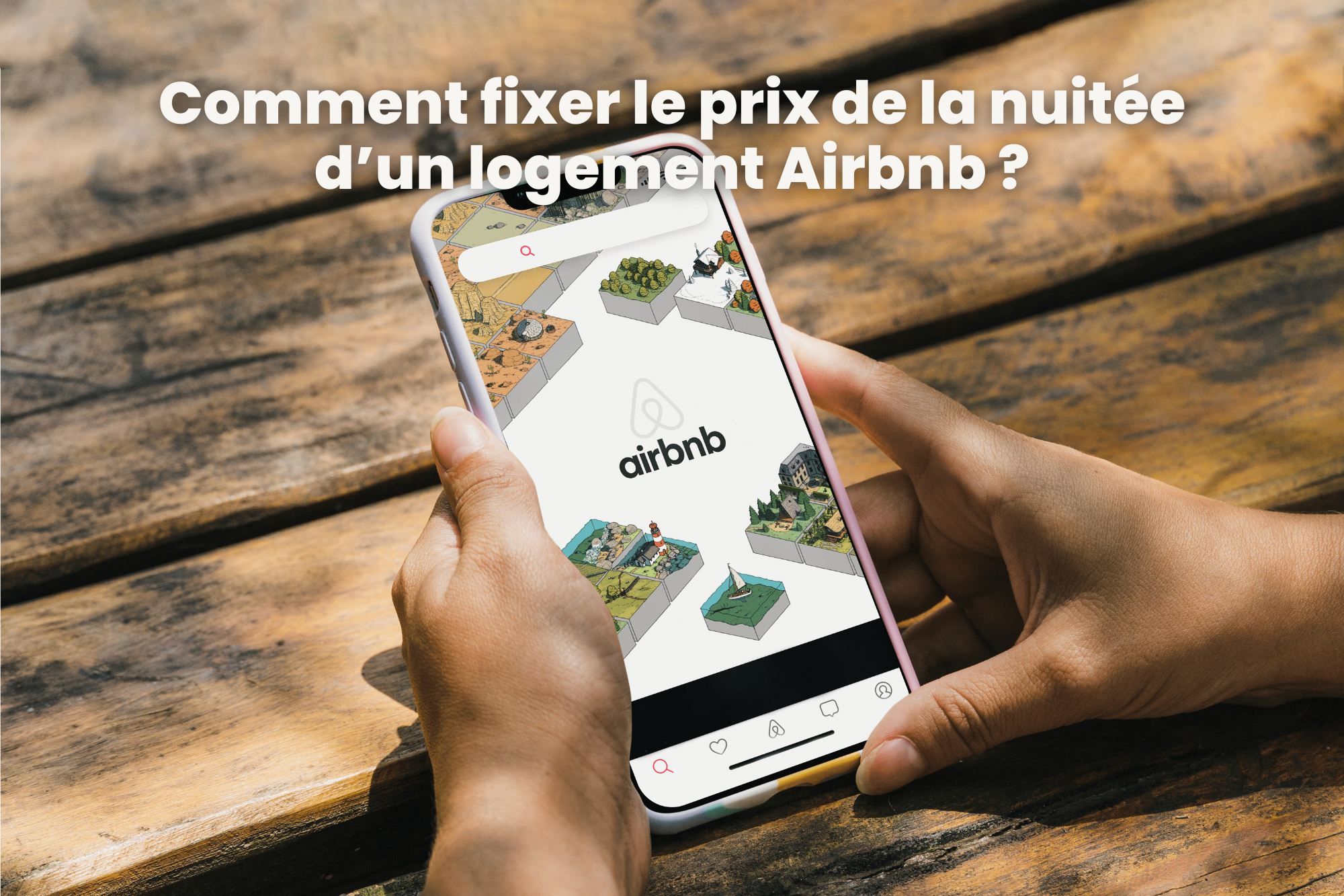 Comment fixer le prix de la nuitée d’un logement Airbnb ?