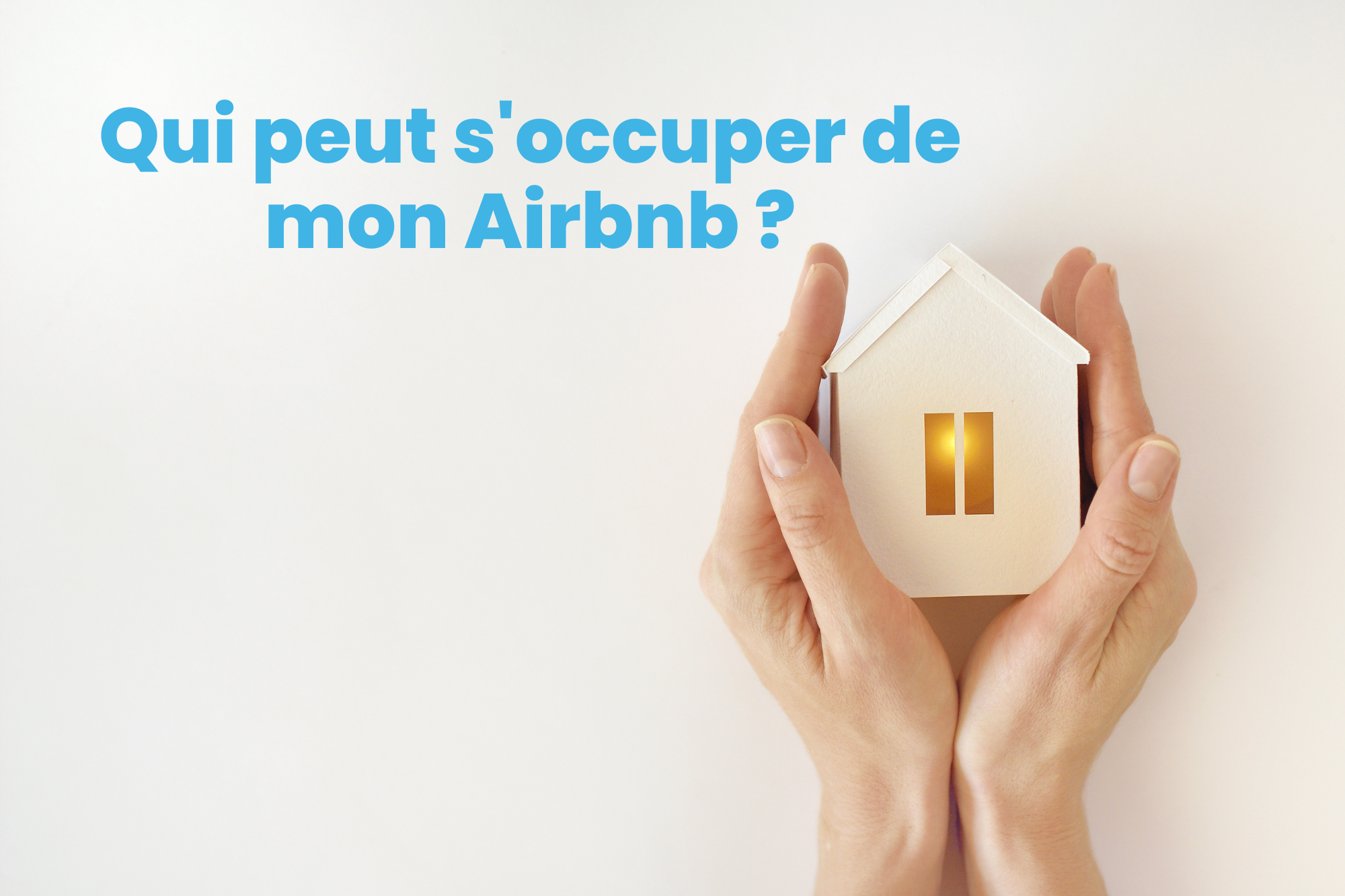 Qui peut s'occuper de mon Airbnb ?